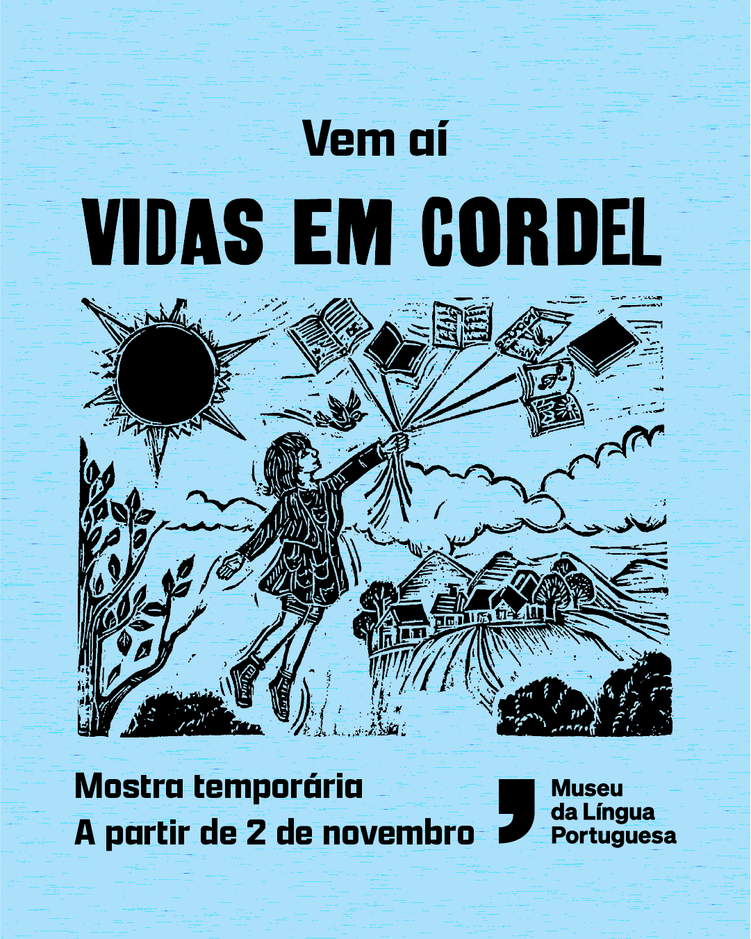 Vidas em Cordel no Museu da Língua Portuguesa
