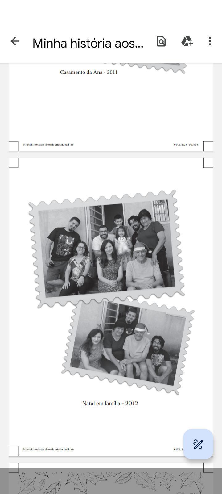 Todos os anos reunimos para comemorar o fim de mais um ano.Esses são meu esposo ( em memória),meus 3 filhos, genroe nora, dois netos no degrau de nossa casa em Bragança Paulista SP. 25/12/2012
