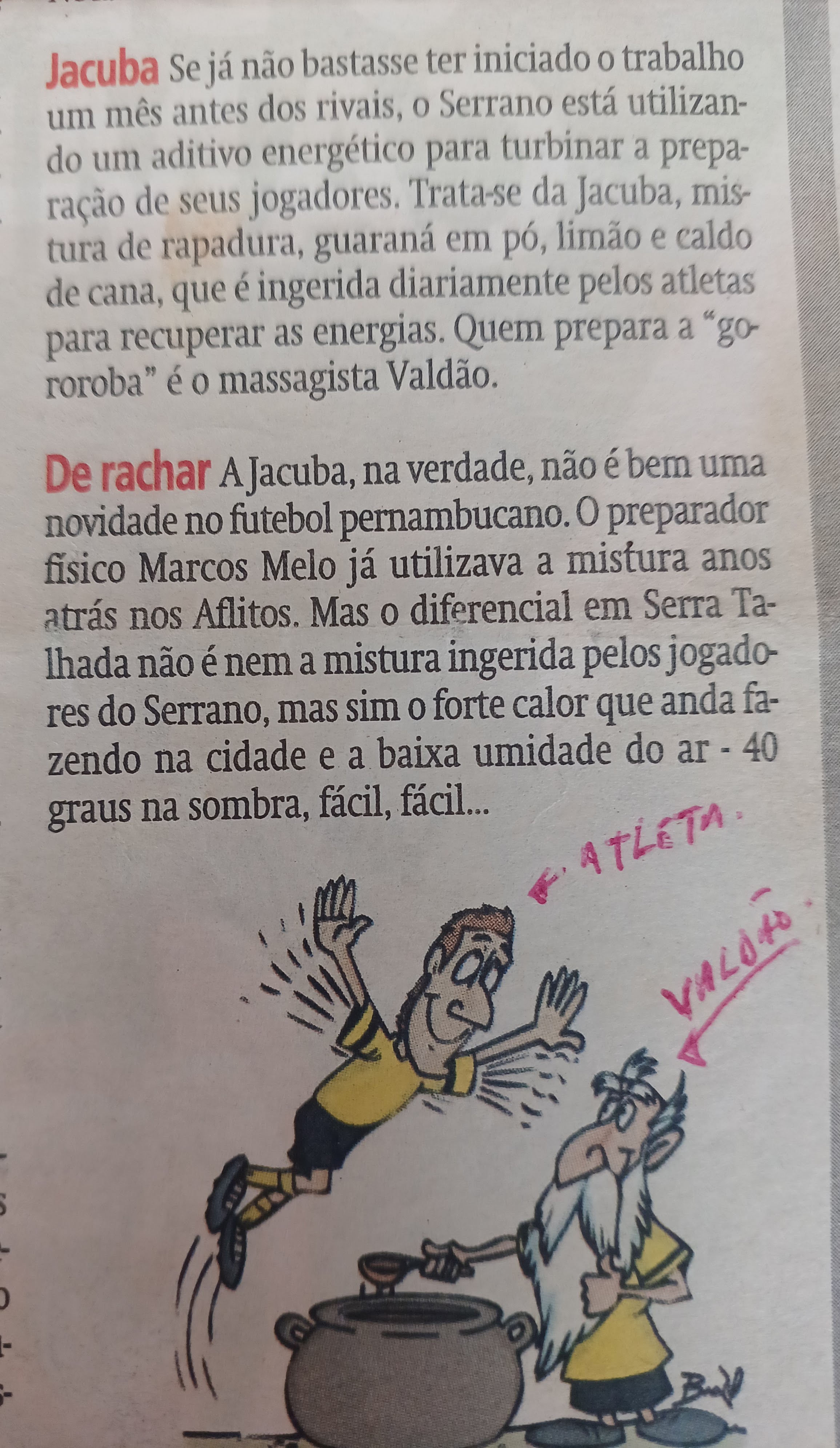 Nota sobre o uso da Jacuba por Valdão, quando era massagista do Serrano Futebol Clube, de Serra Talhada. 